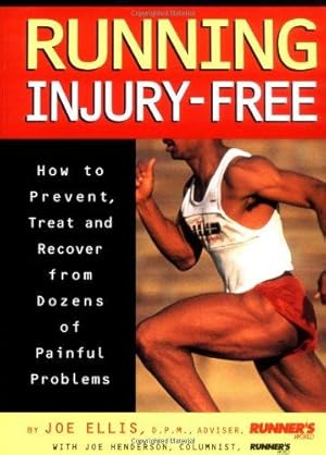 Seller image for Running Injury Free: How to Prevent, Treat and Recover from Dozens of Painful Problems for sale by WeBuyBooks