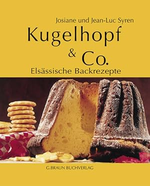 Seller image for Kugelhopf & Co.: Elsssische Backrezepte for sale by Studibuch