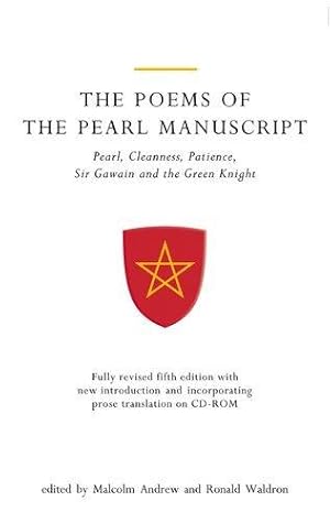 Imagen del vendedor de Poems Of The Pearl Manuscript: Pearl, Cleanness, Patience, Sir Gawain and the Green Knight: Fully Revised Fifth Edition with New Introduction: Fully . (Exeter Medieval Texts and Studies) a la venta por WeBuyBooks