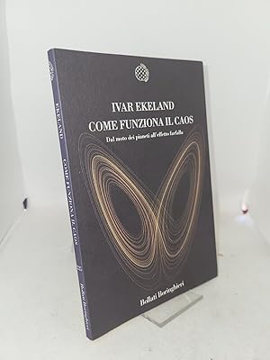 Immagine del venditore per Come funziona il caos. Dal moto dei pianeti all'effetto farfalla venduto da Studio Bibliografico Stendhal