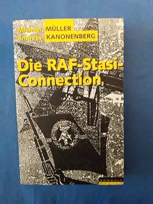 Seller image for Die RAF-Stasi-Connection. Michael Mller ; Andreas Kanonenberg. for sale by Antiquariat BehnkeBuch