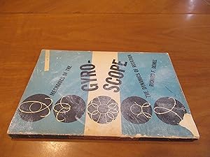 Imagen del vendedor de Mechanics Of The Gyroscope: The Dynamics Of Rotation. Second Edition, 1952, With The Correction Of Errata. a la venta por Arroyo Seco Books, Pasadena, Member IOBA