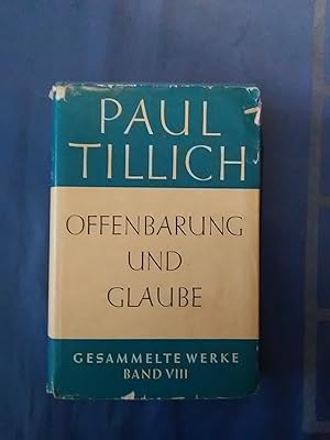 Offenbarung und Glaube: Schriften zur Theologie II. Gesammelte Werke VIII.