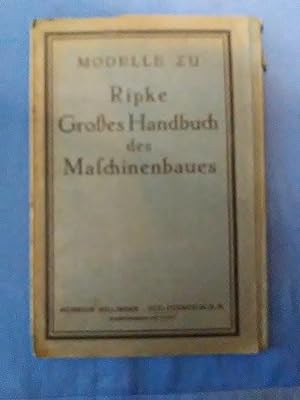 Modelle zu Ripke Großes Handbuch des Maschinenbaues. 10 Klappmodelle: Elektrische Vollbahn_Güterz...