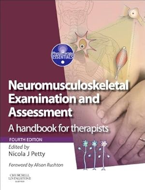 Imagen del vendedor de Neuromusculoskeletal Examination and Assessment: A Handbook for Therapists (Physiotherapy Essentials) a la venta por WeBuyBooks