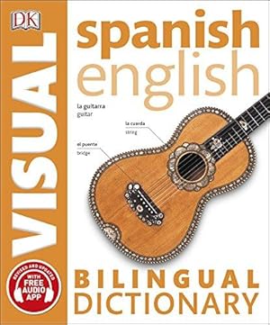 Seller image for Spanish-English Bilingual Visual Dictionary with Free Audio App (DK Bilingual Visual Dictionary) for sale by WeBuyBooks