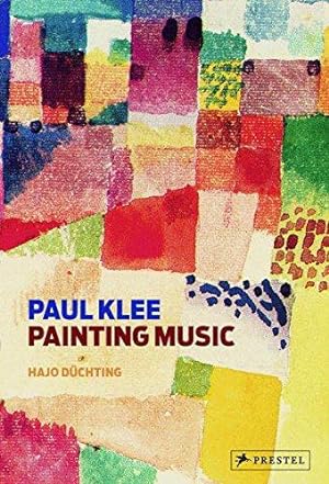 Bild des Verkufers fr Paul Klee: Painting Music zum Verkauf von WeBuyBooks