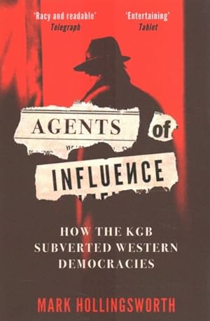 Seller image for Agents of Influence : How the KGB Subverted Western Democracies for sale by GreatBookPrices