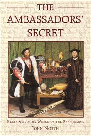 Bild des Verkufers fr The Ambassadors' Secret: Holbein and the World of the Renaissance zum Verkauf von WeBuyBooks