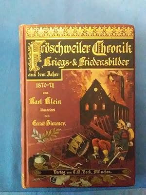 Fröschweiler Chronik : Kriegs- und Friedensbilder aus dem Jahre 1870/71.