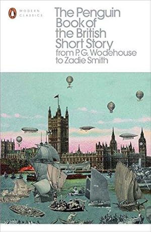 Seller image for The Penguin Book of the British Short Story: 2: From P.G. Wodehouse to Zadie Smith for sale by WeBuyBooks 2