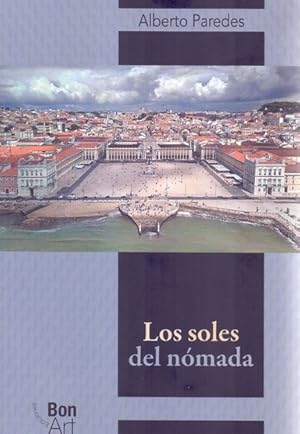 Imagen del vendedor de Los soles del nmada / Alberto Paredes. a la venta por Iberoamericana, Librera