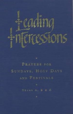 Bild des Verkufers fr Common Worship Edition (Leading Intercessions: Prayers for Sundays and Holy Days - Years A, B and C) zum Verkauf von WeBuyBooks