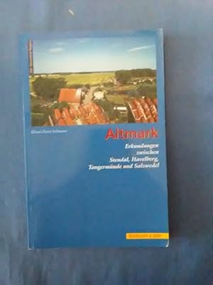 Bild des Verkufers fr Altmark : Erkundungen zwischen Stendal, Havelberg, Tangermnde und Salzwedel. Die besondere Region ; 5 zum Verkauf von Antiquariat BehnkeBuch