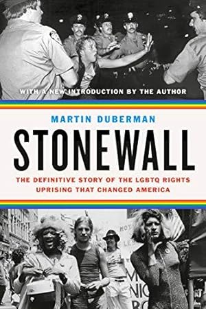 Bild des Verkufers fr Stonewall: The Definitive Story of the LGBTQ Rights Uprising that Changed America zum Verkauf von WeBuyBooks 2