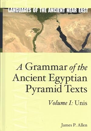 Bild des Verkufers fr Grammar of the Ancient Egyptian Pyramid Texts : Unis zum Verkauf von GreatBookPrices