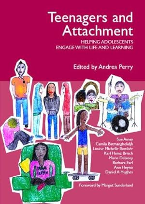 Bild des Verkufers fr Teenagers & Attachment: Helping Adolescents Engage with Life and Learning zum Verkauf von WeBuyBooks