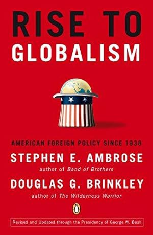 Imagen del vendedor de Rise to Globalism: American Foreign Policy Since 1938, Ninth Revised Edition a la venta por WeBuyBooks 2