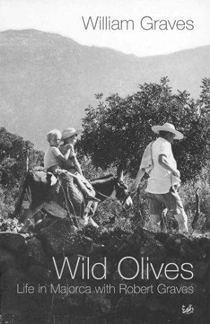 Seller image for Wild Olives: Life in Majorca With Robert Graves for sale by WeBuyBooks