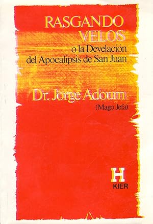 Seller image for Rasgando Velos O La Develacin Del Apocalipsis De San Juan (Spanish Edition) for sale by Librairie Cayenne