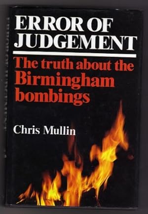 Seller image for Error of Judgement: the Birmingham Bombings for sale by WeBuyBooks