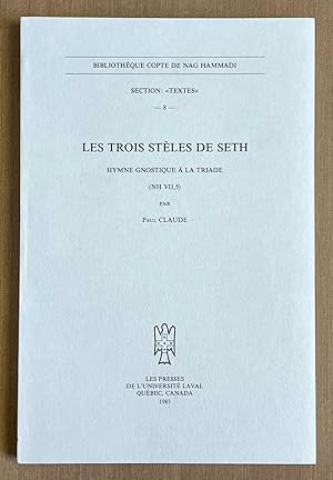 Les trois stèles de Seth. Hymne gnostique à la Triade (NH VII,5)
