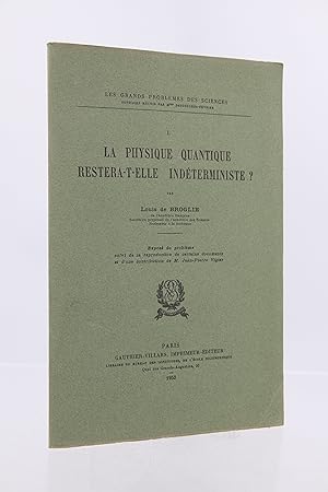 La physique quantique restera-elle indéterministe?