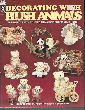 Bild des Verkufers fr Decorating With Plush Animals zum Verkauf von Vada's Book Store