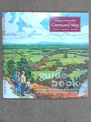 Seller image for Along and Around the Greensand Way: Guide Book, Route Guide and Footpath Maps Including Ordnance Survey Maps for sale by WeBuyBooks