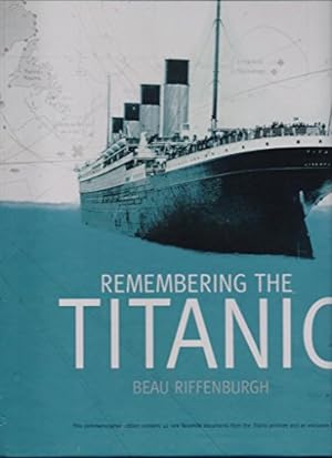 Seller image for Remembering the Titanic for sale by WeBuyBooks