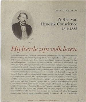 Immagine del venditore per Hij leerde zijn volk lezen profiel van Hendrik Conscience venduto da BOOKSELLER  -  ERIK TONEN  BOOKS