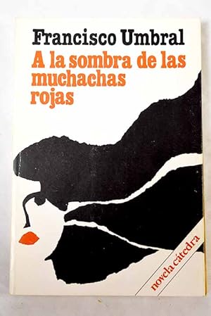 Imagen del vendedor de A la sombra de las muchachas rojas a la venta por Alcan Libros