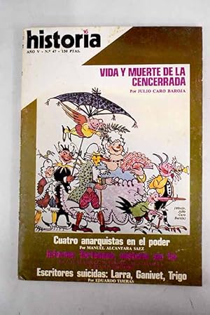 Bild des Verkufers fr Historia 16, Ao 1980, n 47 Vida y muerte de la Cencerrada:: Un franciscano en Oriente; Cuatro anarquistas en el poder; Conflicto I Repblica-Iglesia; Corrupcin y crimen en la fidelsima Antilla; El charivari en Espaa; El problema de Tartessos; El dorado de occidente; La huella de Grecia; Tartessos y la Atlntida zum Verkauf von Alcan Libros