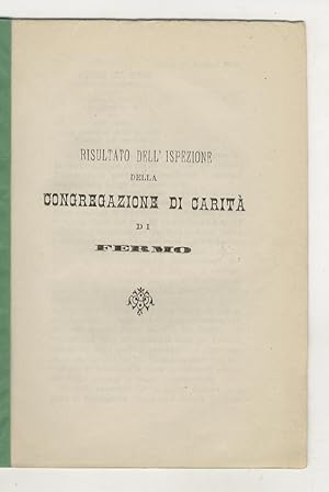 Risultato dell'Ispezione della Congregazione di Carità di Fermo.