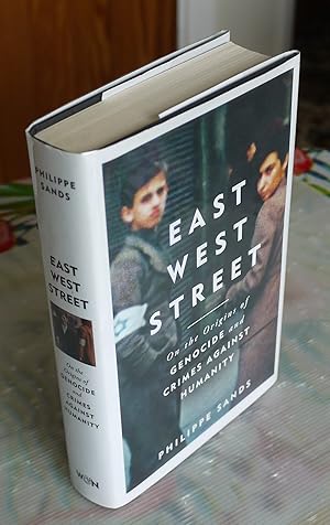 Image du vendeur pour East West Street:On the Origins of Genocide and Crimes against Humanity mis en vente par Bawnmore Fine and Rare Books