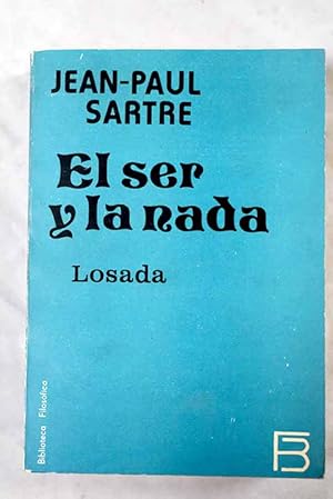 Imagen del vendedor de El ser y la nada a la venta por Alcan Libros