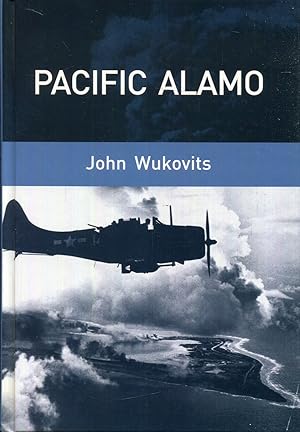 Imagen del vendedor de Pacific Alamo. La batalla de la isla de Wake a la venta por Rincn de Lectura