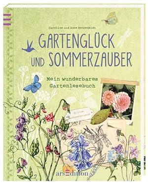 Bild des Verkufers fr Gartenglck und Sommerzauber: Mein wunderbares Gartenlesebuch zum Verkauf von Express-Buchversand