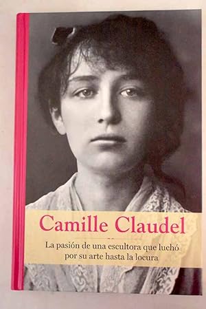 Seller image for Camille Claudel for sale by Alcan Libros