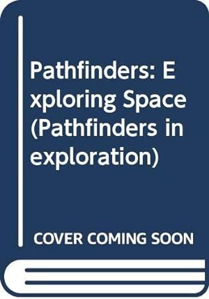 Bild des Verkufers fr Exploring Space (Pathfinders in exploration) zum Verkauf von WeBuyBooks