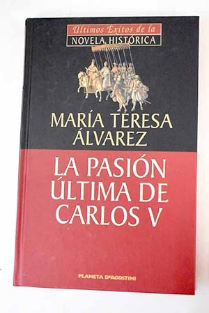 Imagen del vendedor de La pasin ltima de Carlos V a la venta por Alcan Libros