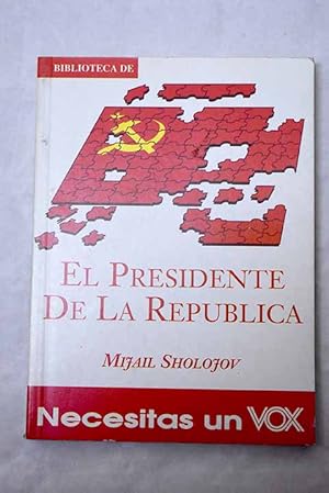 El presidente de la república y otros relatos