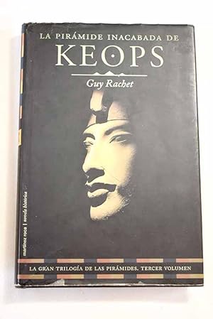 Imagen del vendedor de La pirmide inacabada de Keops a la venta por Alcan Libros