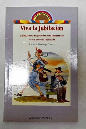 Seller image for Viva la jubilacin for sale by Alcan Libros
