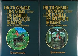 Dictionnaire des noms de famille en Belgique romane et dans les régions limitrophes (Flandre, Fra...