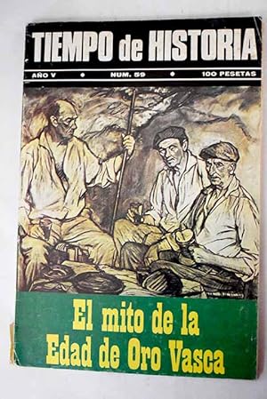 Bild des Verkufers fr TIEMPO DE HISTORIA. AO V, N.59:: El mito de la Edad de Oro Vasca; Fuerzas armadas y estado de excepcin; Las venas abiertas de Amrica Latina; La larga marcha del carlismo; Sobre la tortura, contra la tortura; Una reveladora carta indita de Castelao; Espaa 1949; El genocidio eritreo; Cuando se hundi la economa de Estados Unidos: 1929: El "jueves negro"; La guerra de los kurdos; A los treinta aos: Grecia: La Resistencia que no se rindi; El debate sobre la Inquisicin en la prensa gaditana; La mujer "social": Beneficencia y caridad en la crisis de la Restauracin; En torno al oro espaol en Francia: Incgnitas y vicisitudes zum Verkauf von Alcan Libros