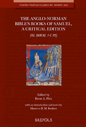 Bild des Verkufers fr Anglo-Norman Bible's Books of Samuel. A Critical Edition (BL Royal 1 C III) zum Verkauf von BOOKSELLER  -  ERIK TONEN  BOOKS