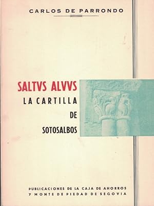 Imagen del vendedor de SALTUS ALVUS. La Cartilla de Sotosalbos. (Segovia) a la venta por Librera Torren de Rueda