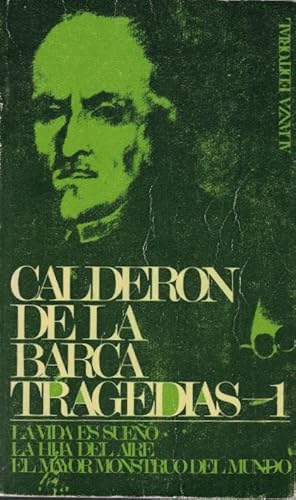 Immagine del venditore per Tragedias 1. LA VIDA ES SUEO * LA HIJA DEL AIRE * EL MAYOR MONSTRUO DEL MUNDO venduto da Librera Torren de Rueda