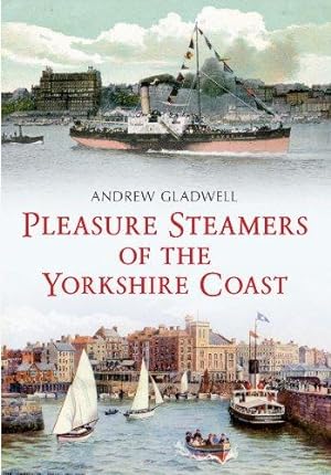 Seller image for Pleasure Steamers of the Yorkshire Coast for sale by WeBuyBooks